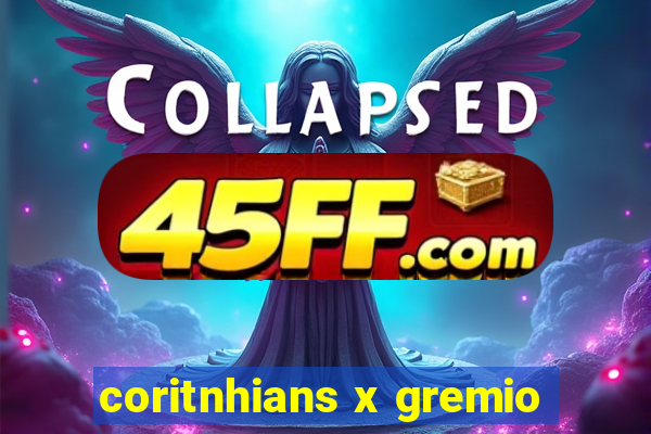 coritnhians x gremio